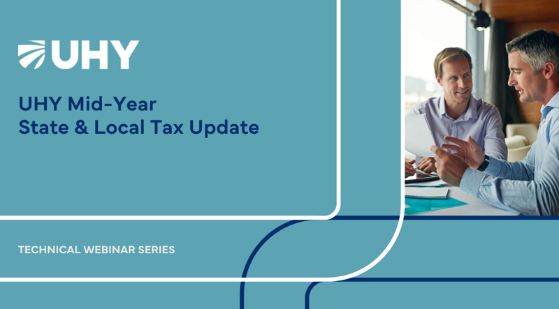 UHY Mid-Year State &amp; Local Tax Update